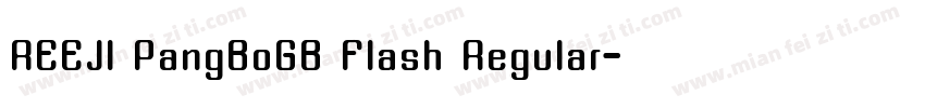 REEJI PangBoGB Flash Regular字体转换